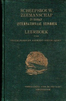 scheepsbouw zeemanschap + internationaaal seinboek 1947, Livres, Génie mécanique, Utilisé, Hiel dr. h. vander, Envoi