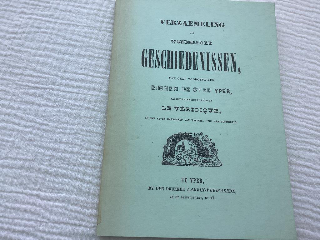 Binnen de stad YPER , verzameling van wonderlijke geschieden, Boeken, Ophalen of Verzenden, 15e en 16e eeuw, Zo goed als nieuw