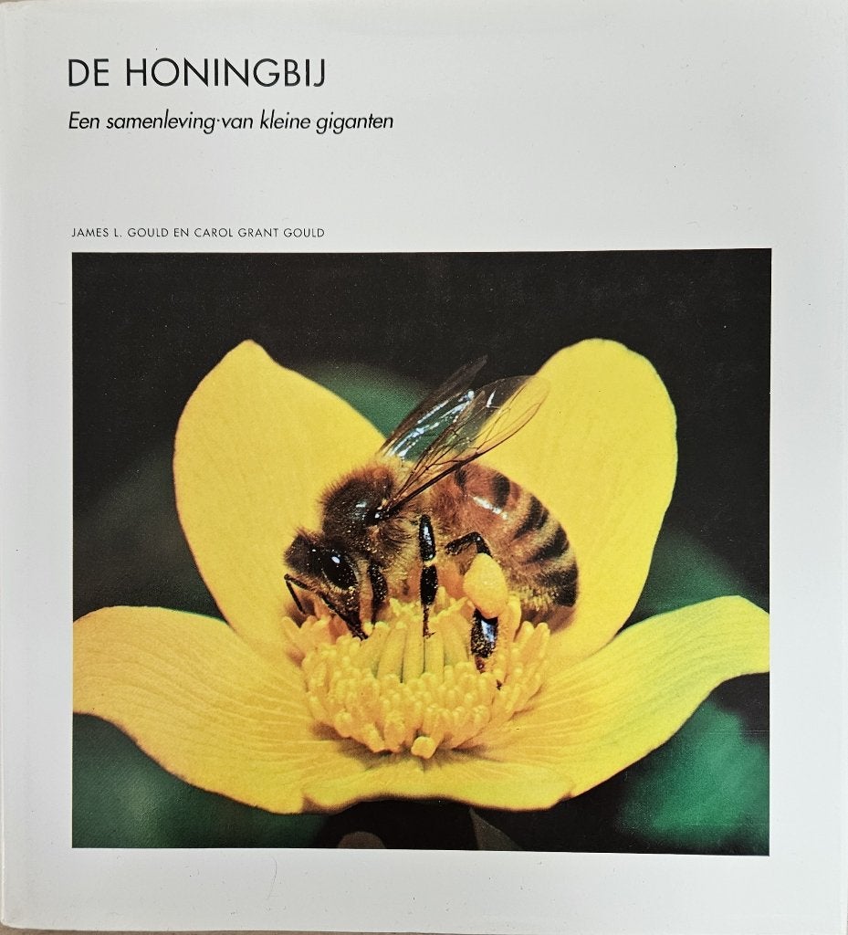 De honingbij - Een samenleving van kleine giganten, James L. Gould, Nieuw, Ophalen of Verzenden, Overige diersoorten