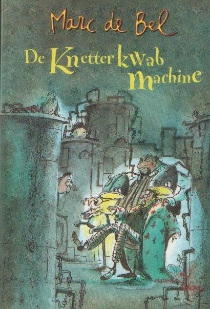 Marc de Bel - De Knetterkwab Machine, Ophalen of Verzenden, Zo goed als nieuw, Non-fictie