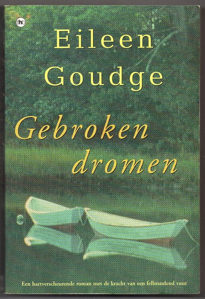 Eileen Goudge - Gebroken dromen, Boeken, Ophalen of Verzenden, Gelezen, Eileen Goudge, Nederland