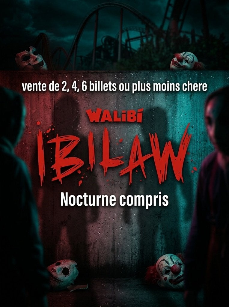 Walibi Ibilaw Nocturne compris moins chere, Deux personnes, Ticket ou Carte d'accès