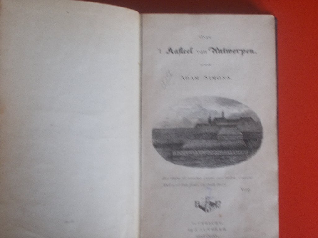 Over 't Kasteel van Antwerpen Adam Simons, Ophalen of Verzenden, Gelezen