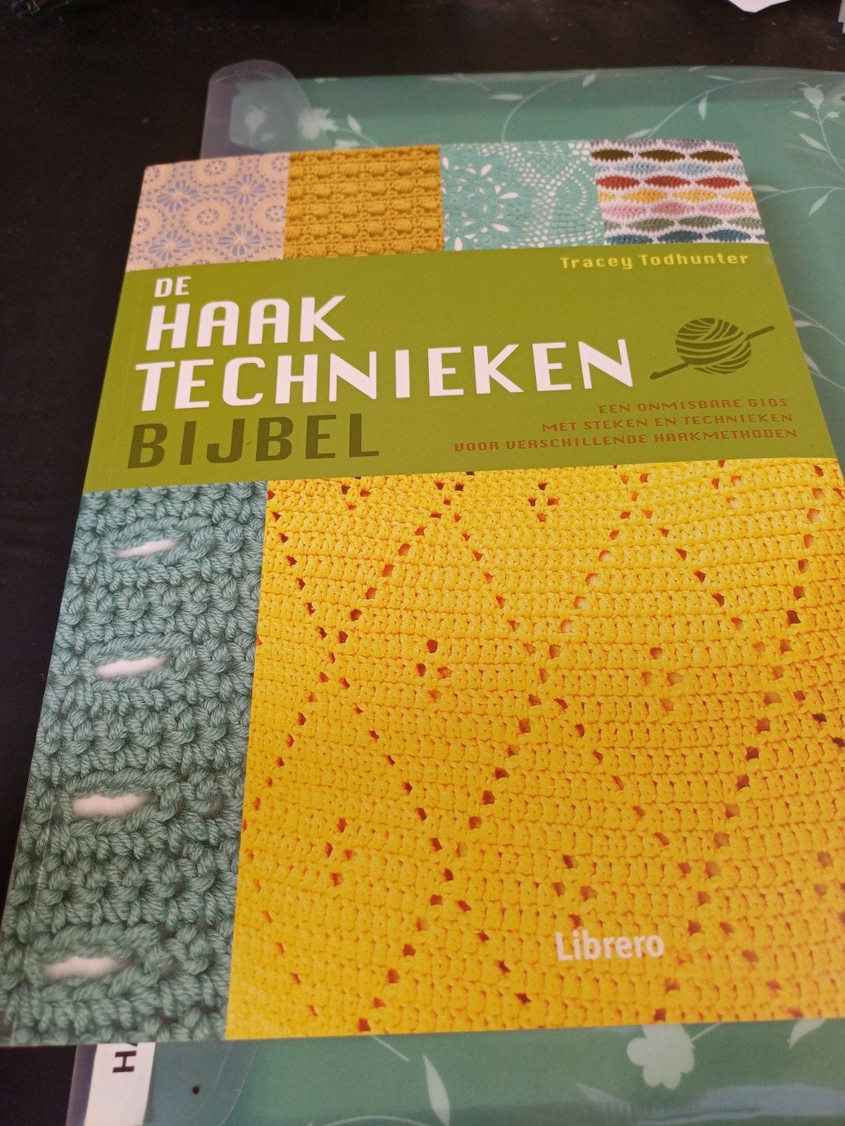 Tracey Todhunter - De haaktechniekenbijbel, Ophalen of Verzenden, Tracey Todhunter