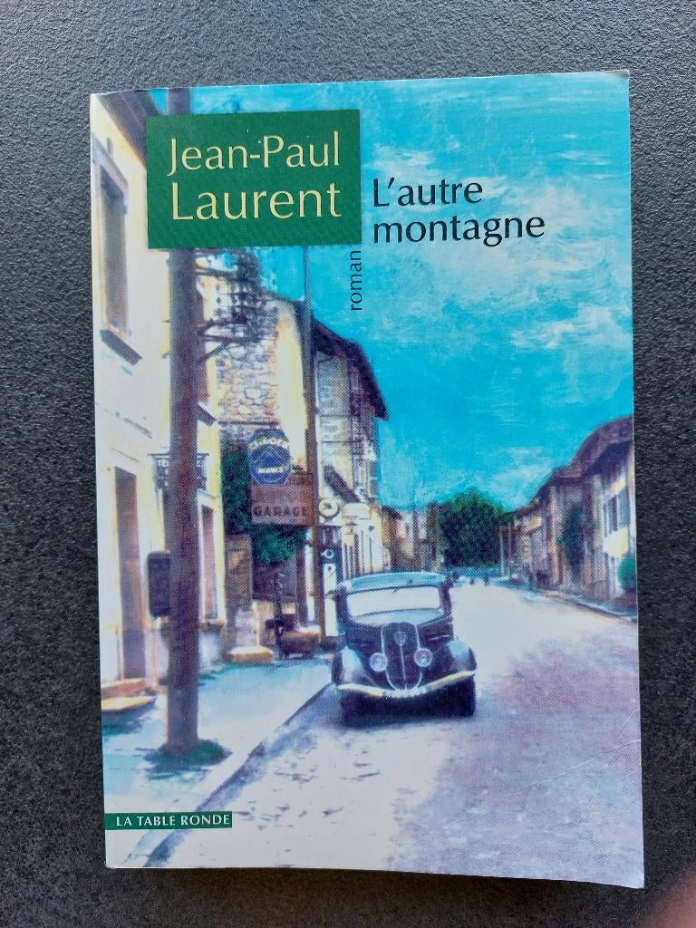 Jean-Paul Laurent - L'autre montagne (grand format), Jean-Paul Laurent, Enlèvement, Utilisé, Europe autre