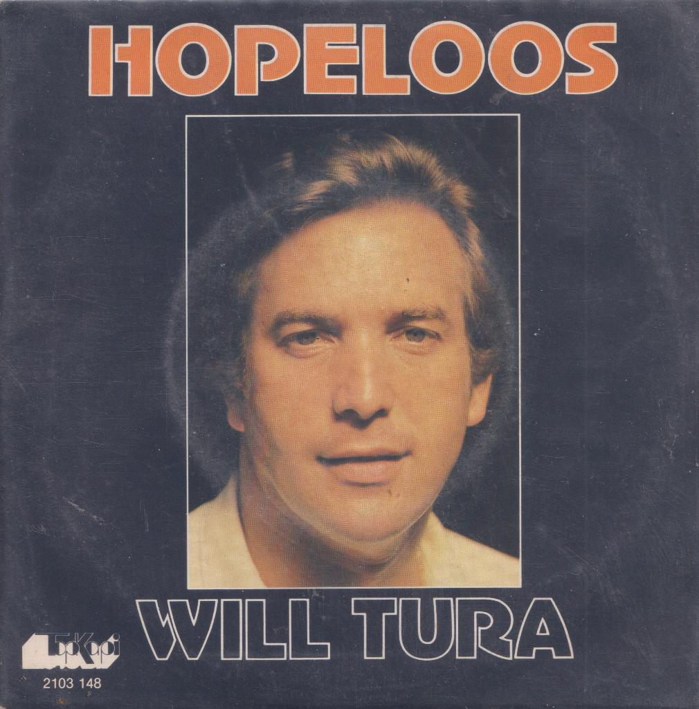 Will Tura – Hopeloos / Zuiderbloem - Single, Gebruikt, 7 inch, Single, Ophalen of Verzenden