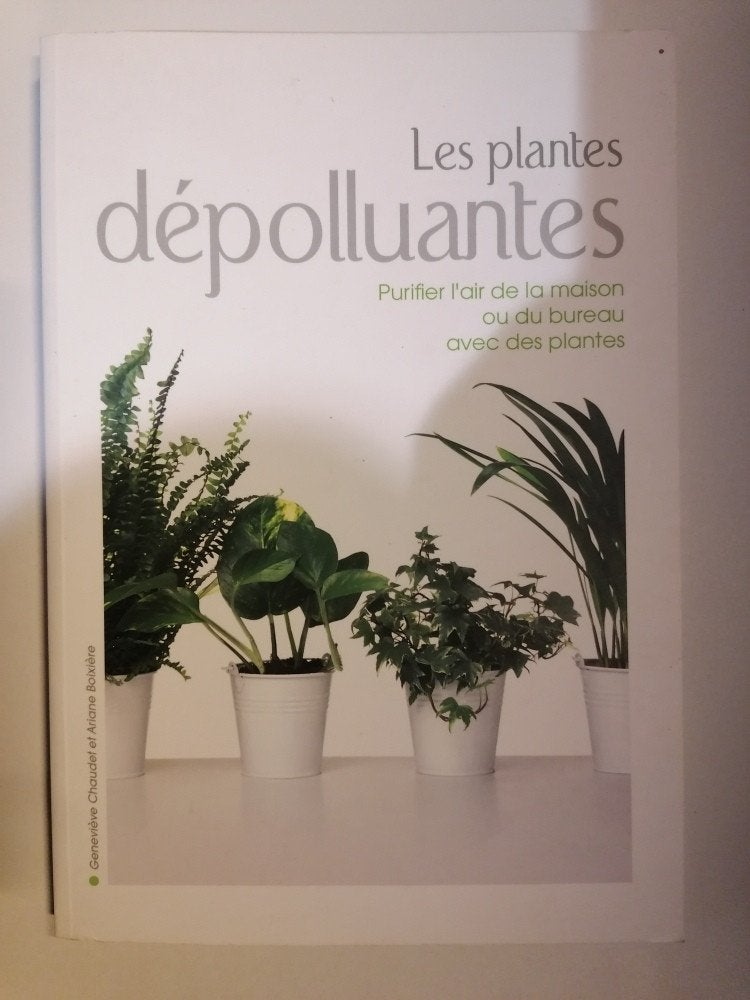 Les plantes dépolluantes  Boixiere Ariane  Chaudet Genevieve, Ophalen of Verzenden, Gelezen