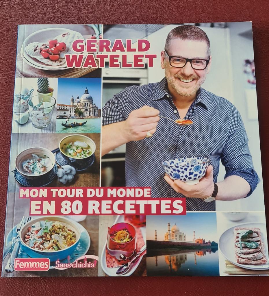 Mon tour du monde en 80 recettes - Gérald Watelet, Enlèvement ou Envoi, Comme neuf, Gérald Watelet