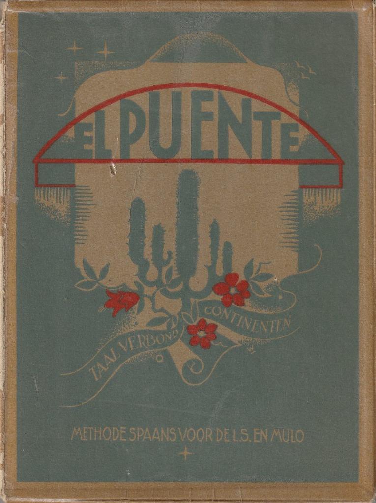 El Puente Deel IV : methode Spaans voor L.S. en M.U.L.O., Ophalen of Verzenden