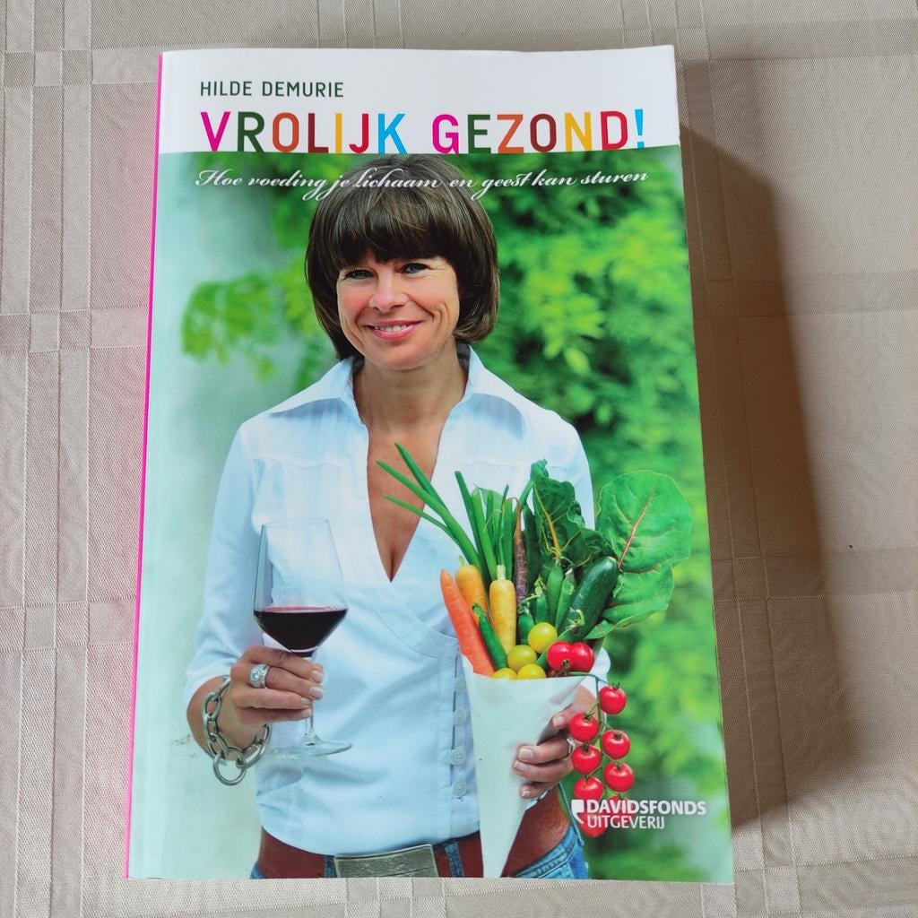 Vrolijk gezond - Hilde Demurie., Boeken, Ophalen, Gelezen, Gezondheid en Conditie, Hilde Demurie