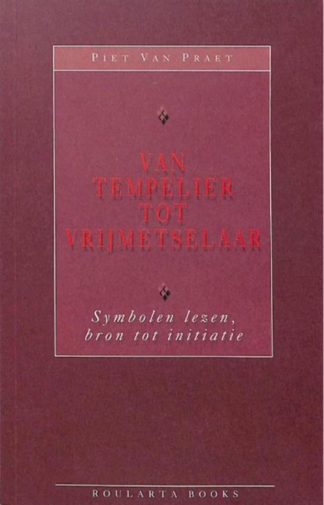 Van tempelier tot vrijmetselaar - symbolen lezen bron tot in, Ophalen