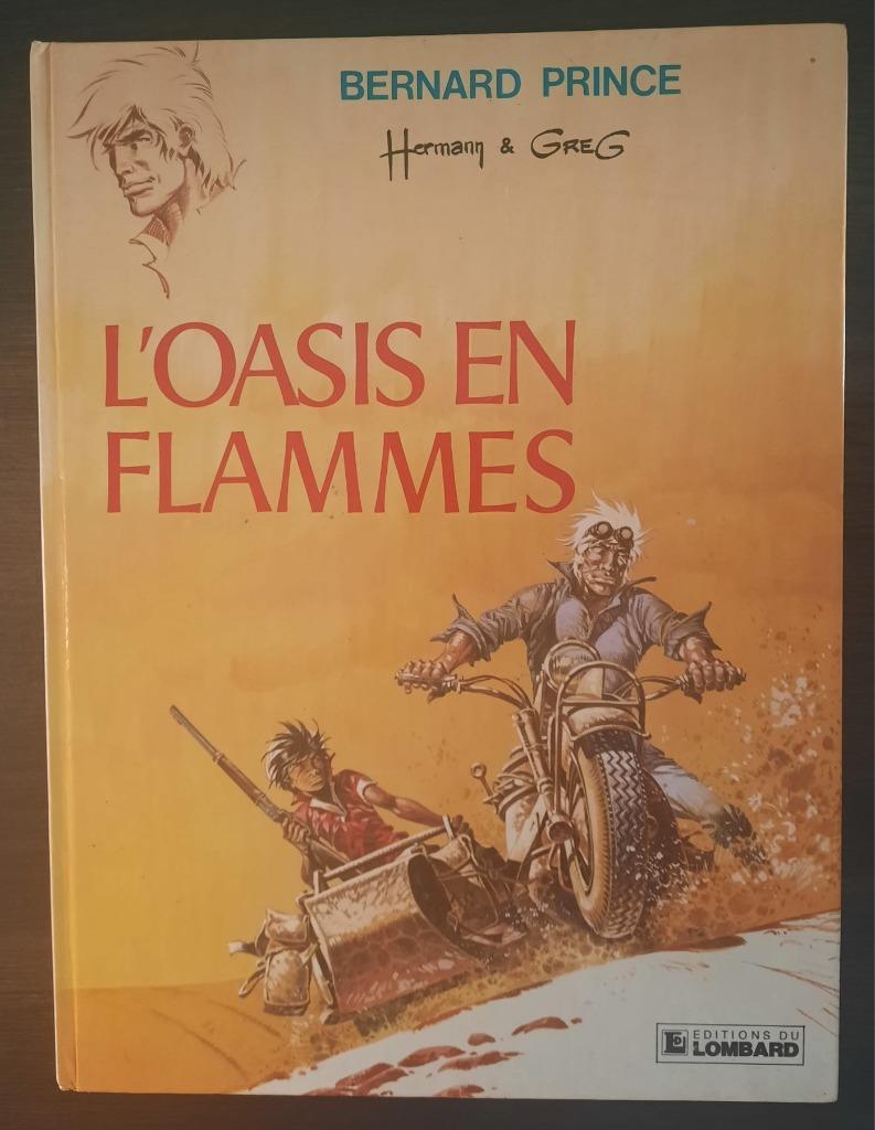 Bernard Prince, L'oasis en flammes, FR, Enlèvement ou Envoi, Une BD, Comme neuf, Hermann / Greg