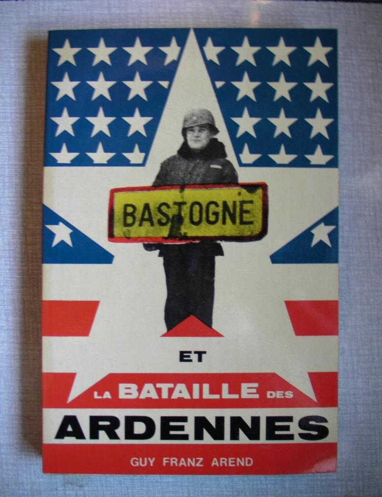 Livre; Bastogne et la Bataille des Ardennes, Enlèvement, Armée de terre, Livre ou Revue