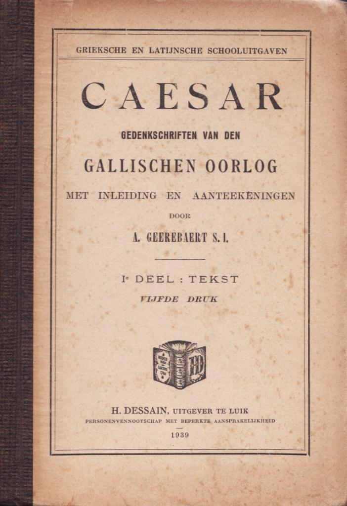 Caesar gedenkschriften van den Gallischen oorlog, Ophalen of Verzenden