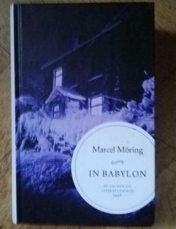 In Babylon  - Marcel Möring, Boeken, Ophalen of Verzenden
