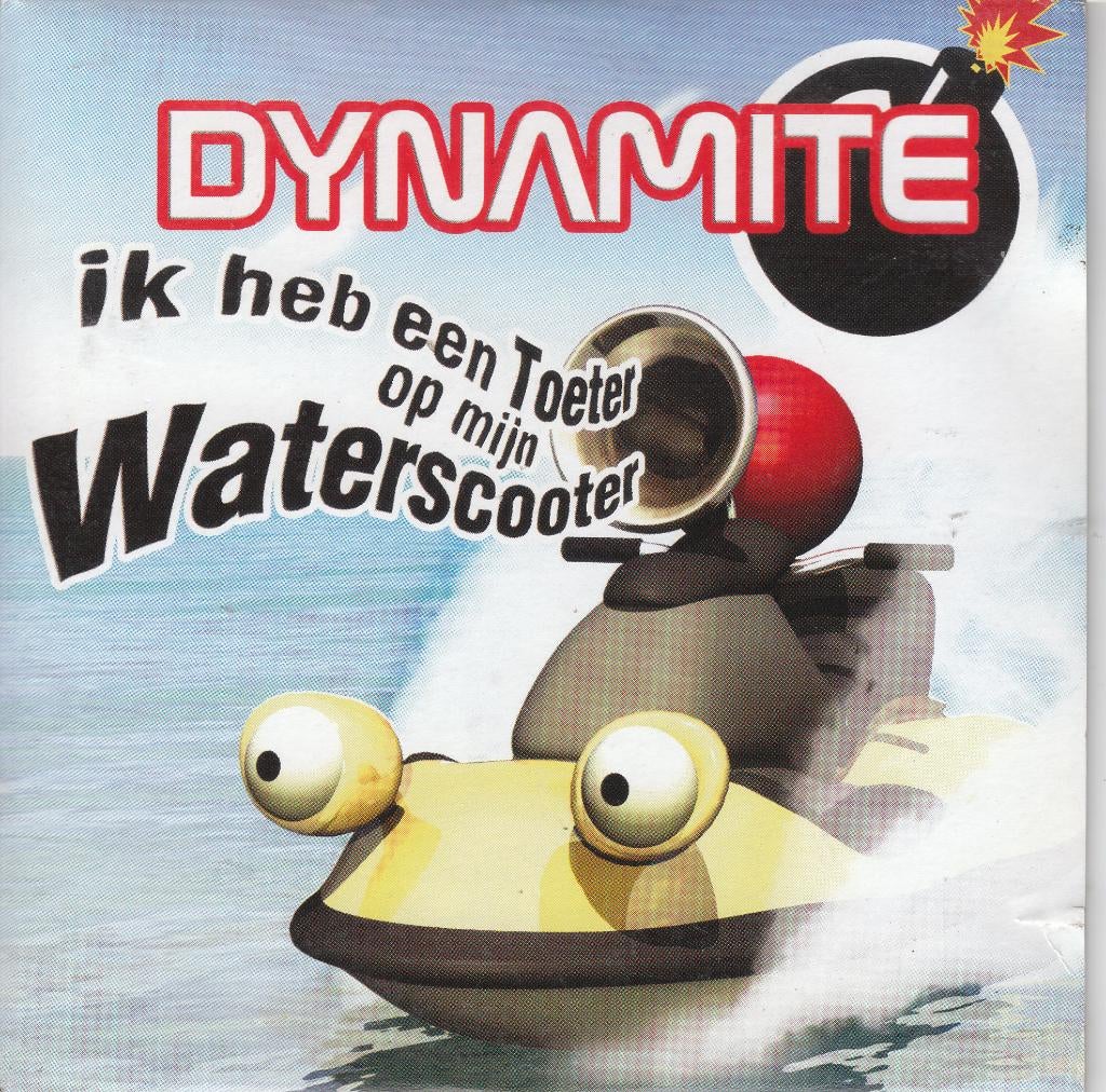 Ik heb een toeter op mijn Waterscooter van Dynamite, CD & DVD, CD Singles, Envoi, En néerlandais