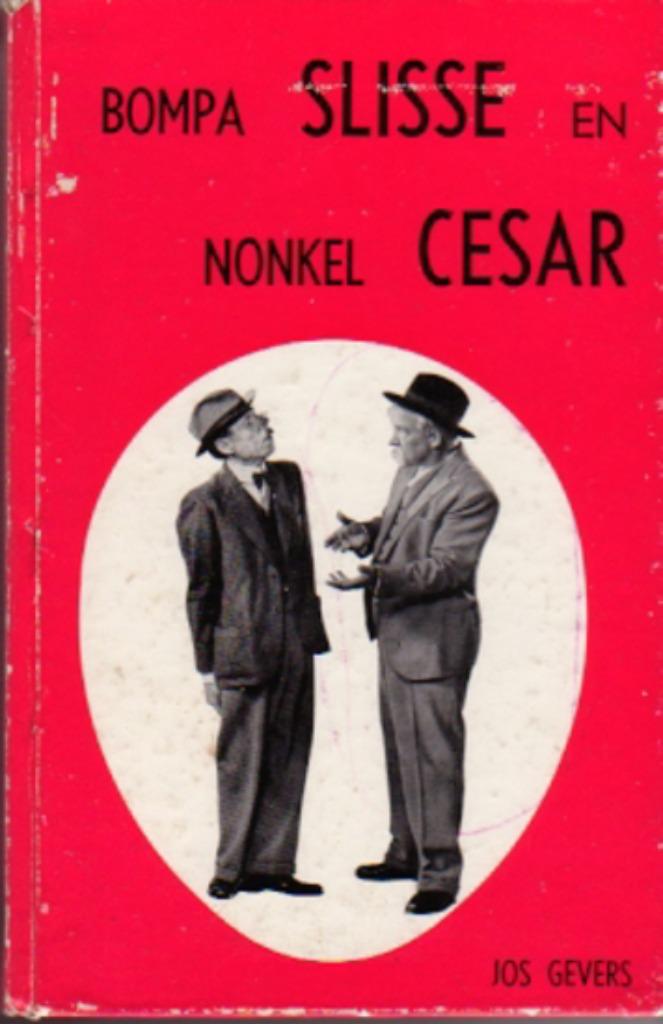 Bompa Slisse en Nonkel Cesar, Gelezen, België, Gevers Jos, Ophalen of Verzenden