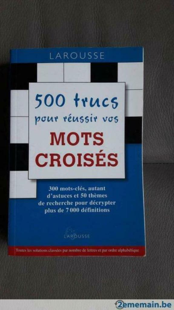 500 trucs pour réussir vos mots croisés 2010 Larousse, Enlèvement ou Envoi, Comme neuf, Français