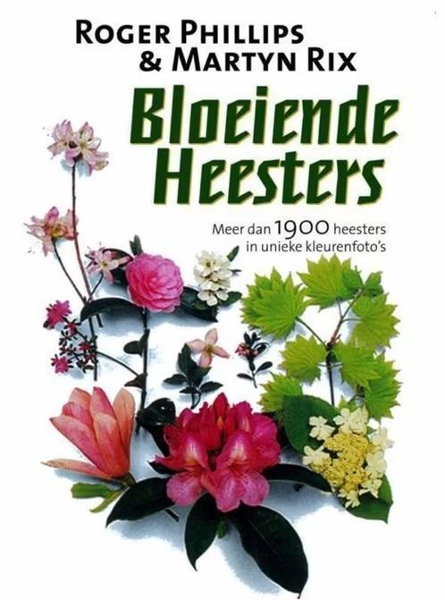 Bloeiende heesters / Roger Philips & Martyn Rix, Enlèvement ou Envoi, Comme neuf