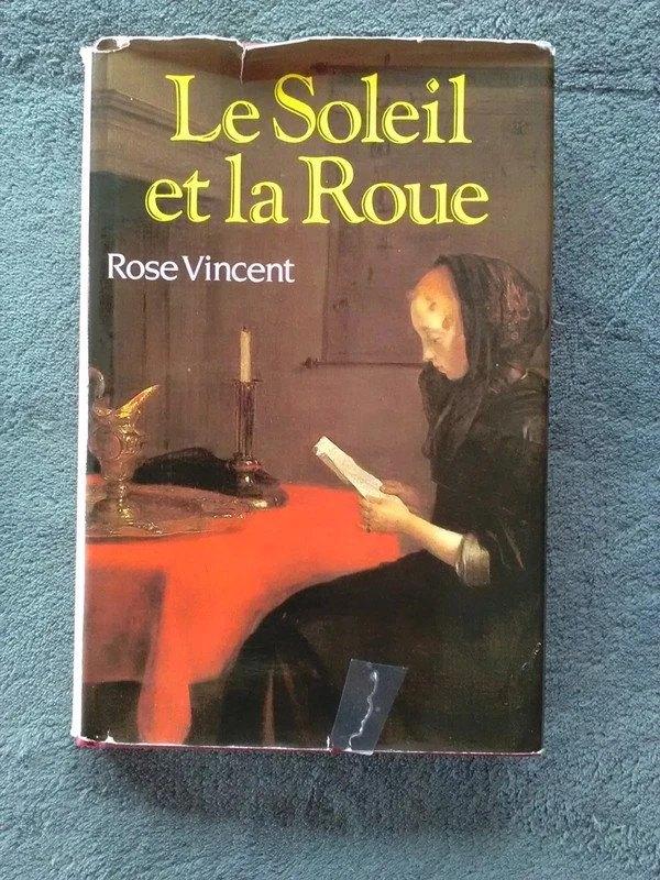 "Le Soleil et la Roue" Rose Vincent (1985), Enlèvement ou Envoi, Utilisé, Europe autre, Rose Vincent