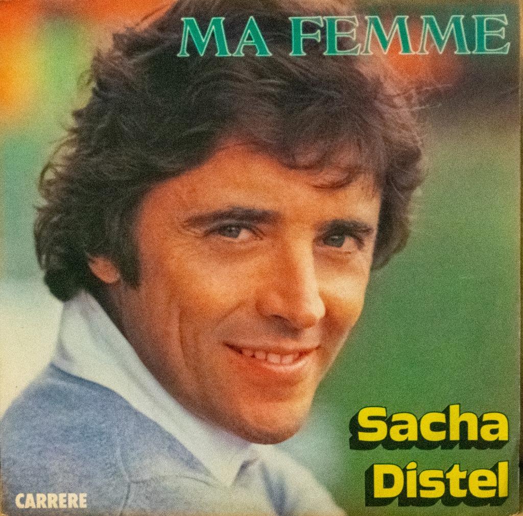 single vinyle Sacha Distel - Ma femme, Enlèvement ou Envoi, Comme neuf, Pop