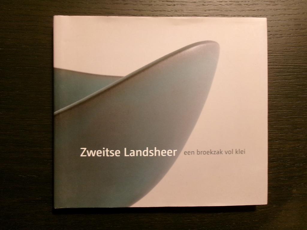 Zweitse Landsheer  -Een broekzak vol klei-, Ophalen of Verzenden