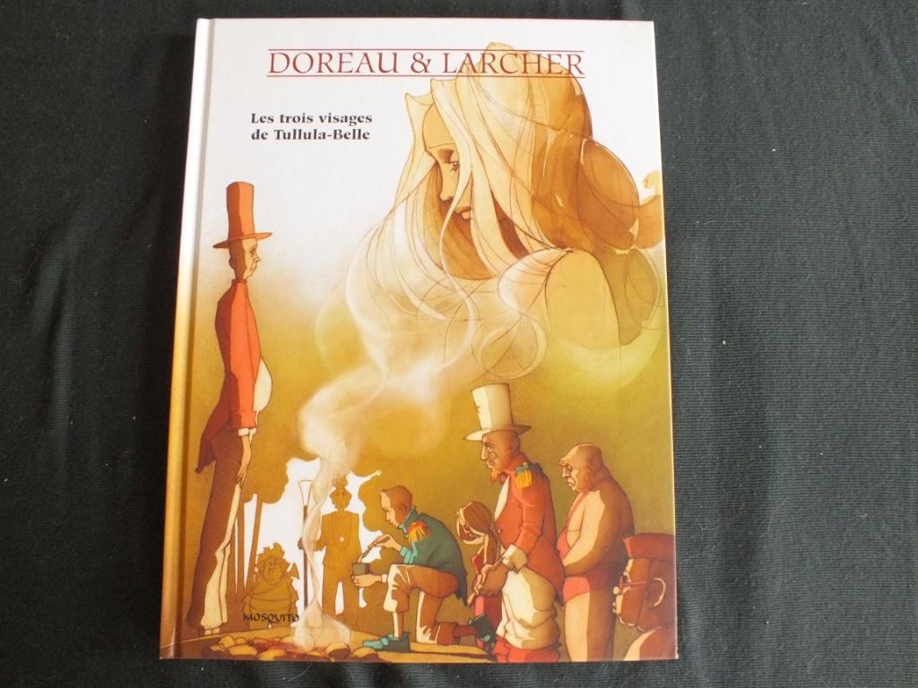 LES 3 VISAGES DE TULLULA BELLE ( 1 ALBUM EO) MOSQUITO, Neuf, Enlèvement ou Envoi, Une BD, DOREAU & LARCHER