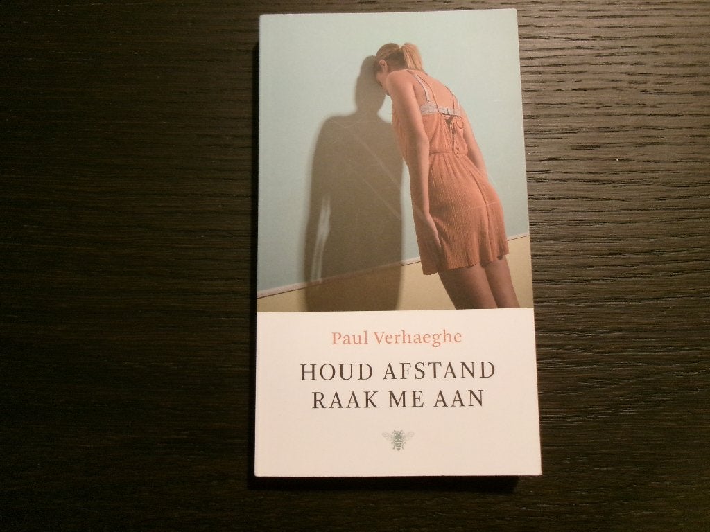 Houd afstand, raak me aan   -Paul Verhaeghe-, Boeken, Ophalen of Verzenden