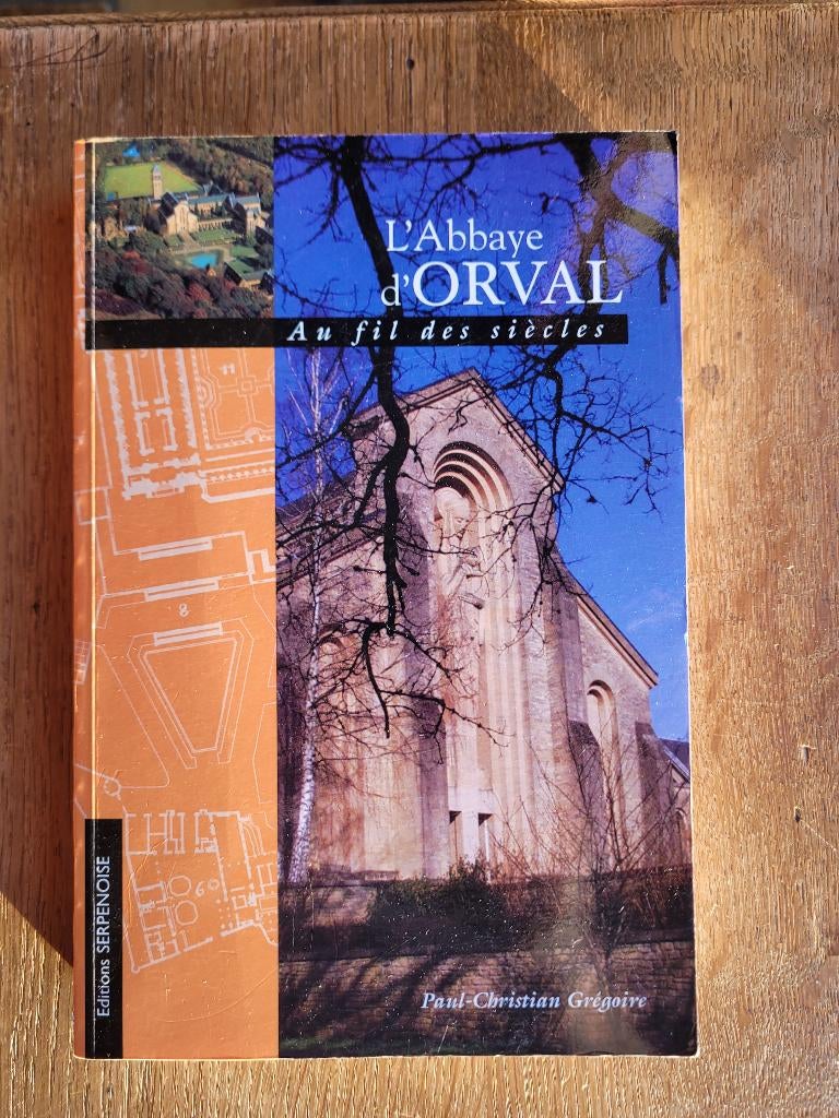 L'Abbaye d'Orval ;: au fil des siècles  LIVRE, Collections, Enlèvement ou Envoi