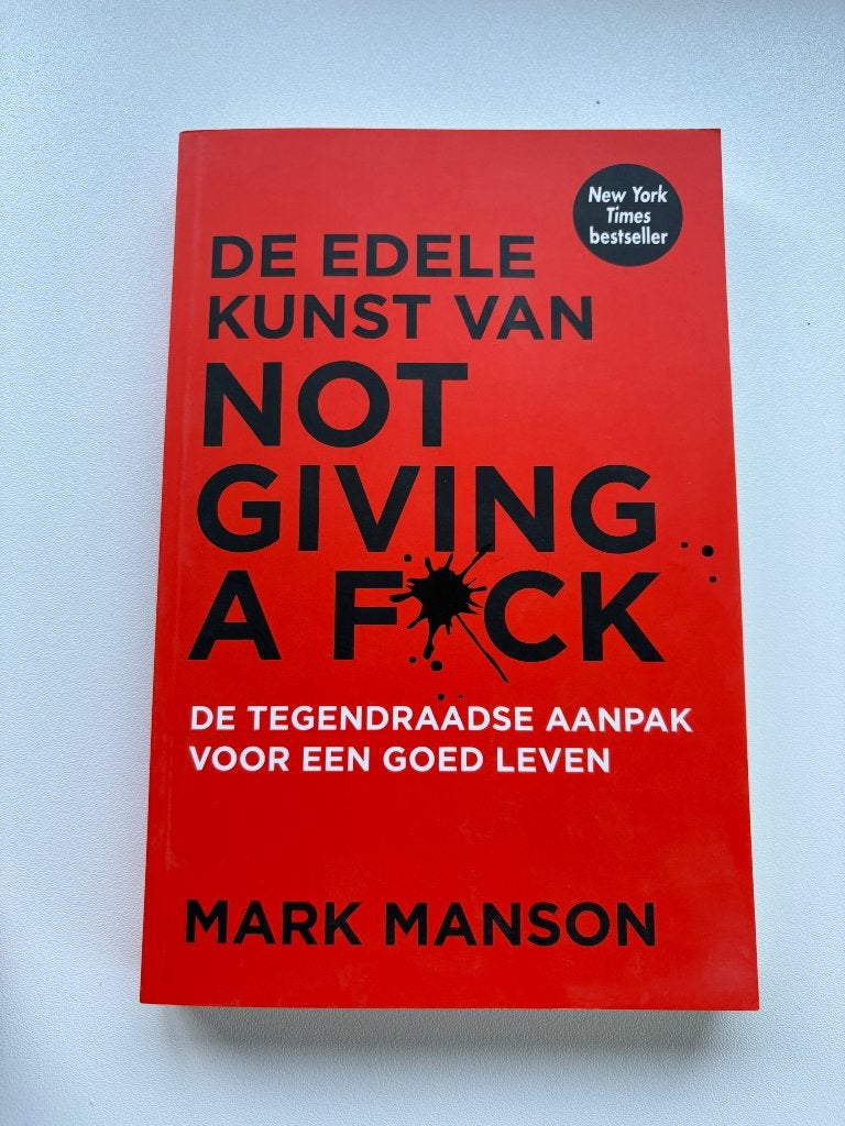 De edele kunst van not giving a fuck - Mark Manson, Boeken, Ophalen of Verzenden, Zo goed als nieuw