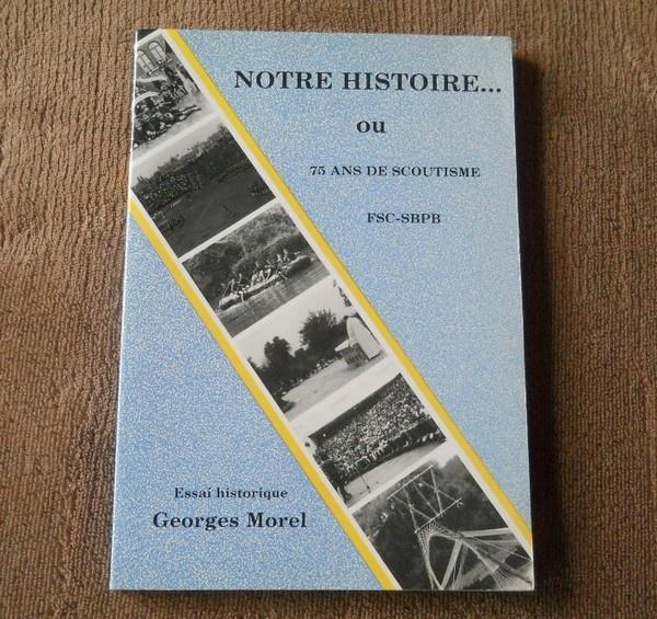 75 ans de scoutisme FSC-SBPB (essai historique G. Morel), Collections, Enlèvement ou Envoi, Utilisé, Livre ou Revue