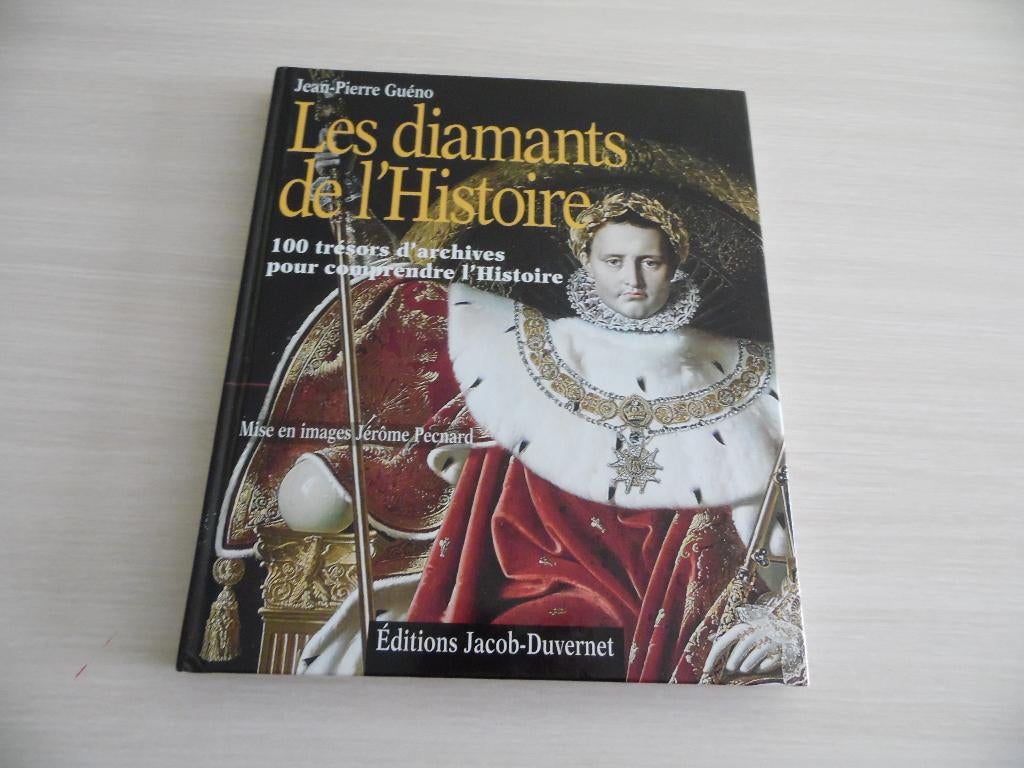 LES DIAMANTS DE L'HISTOIRE 100 TRÉSORS D'ARCHIVES, 20e eeuw of later, Jean-Pierre Guéno, Ophalen of Verzenden, Zo goed als nieuw