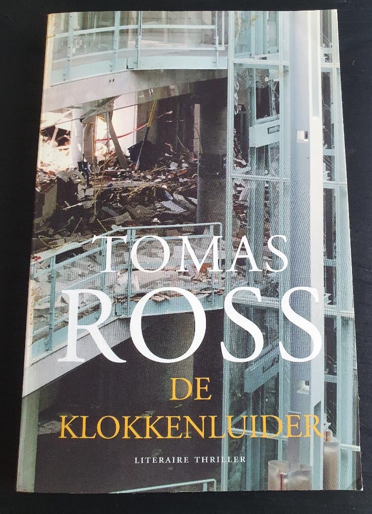 Thriller van Tomas Ross: De klokkenluider, Boeken, Ophalen of Verzenden, Gelezen, Tomas Ross