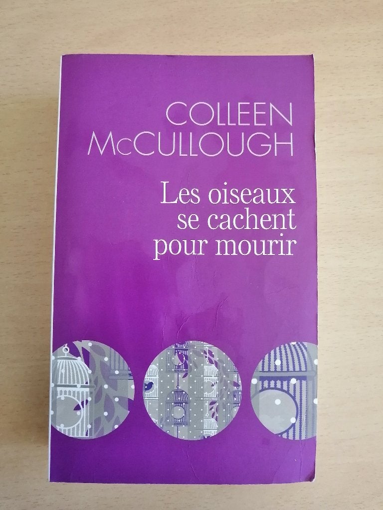 Les oiseaux se cachent pour mourir de Colleen McCullough, Livres, Enlèvement ou Envoi