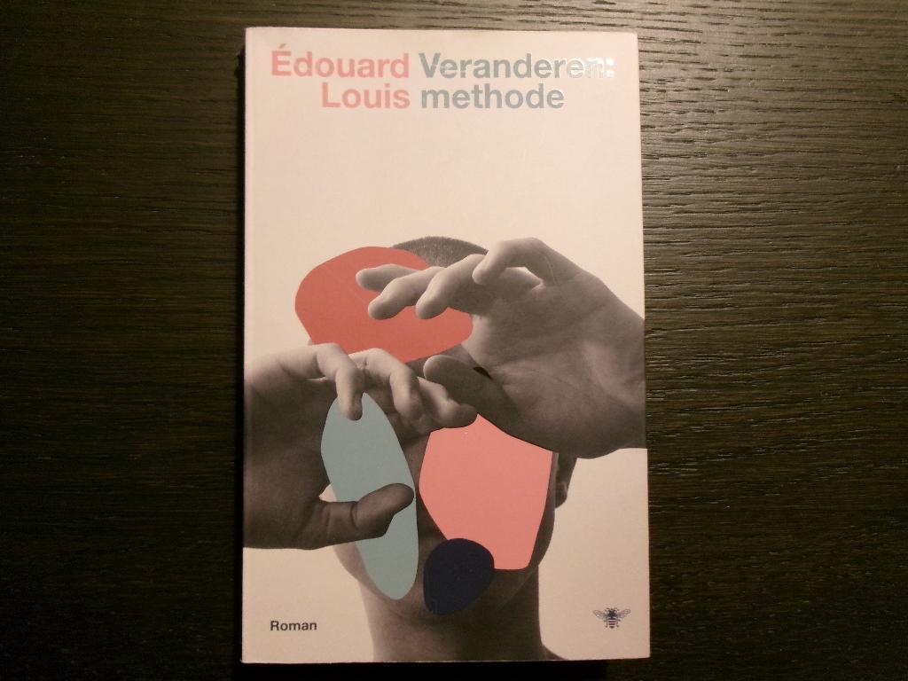 Veranderen : methode  -Eduard Louis-, Livres, Littérature, Enlèvement ou Envoi