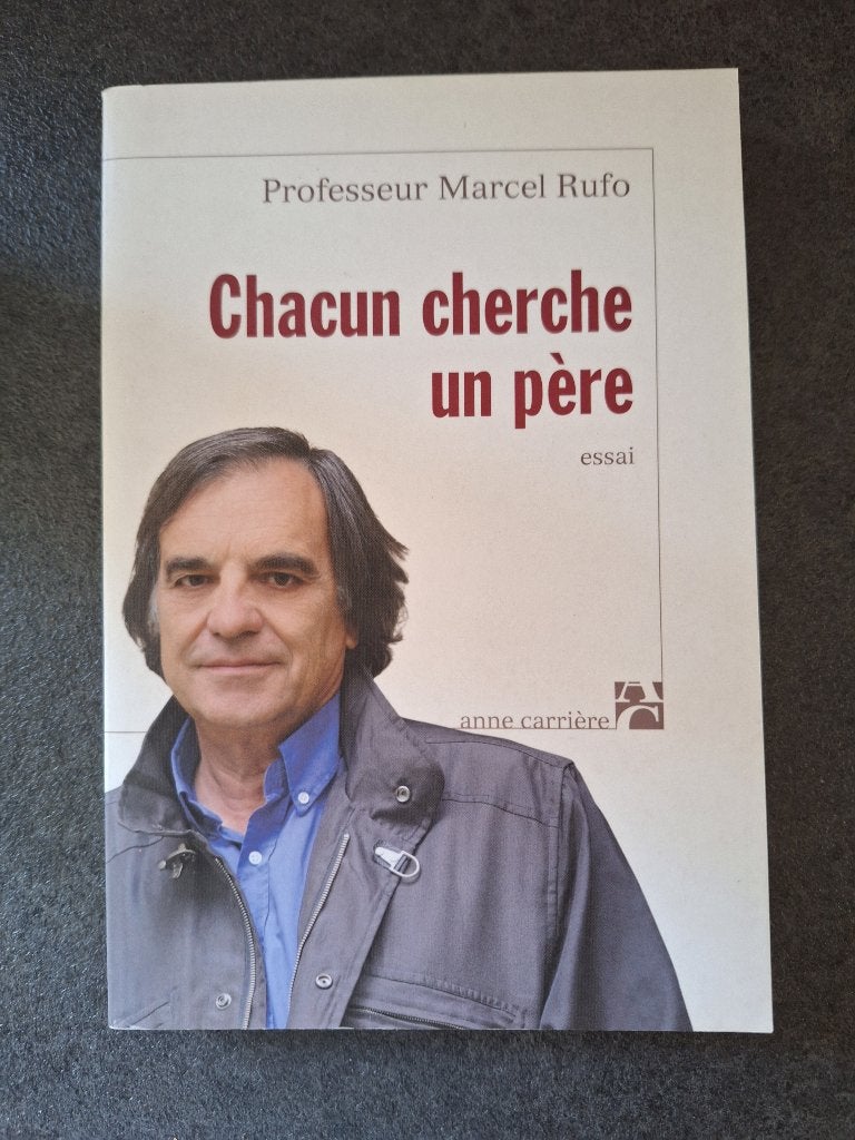 Chacun cherche un père - Professeur Marcel Rufo, Livres, Psychologie, Psychologie de la personnalité, Comme neuf, Enlèvement, Professeur Marcel Rufo