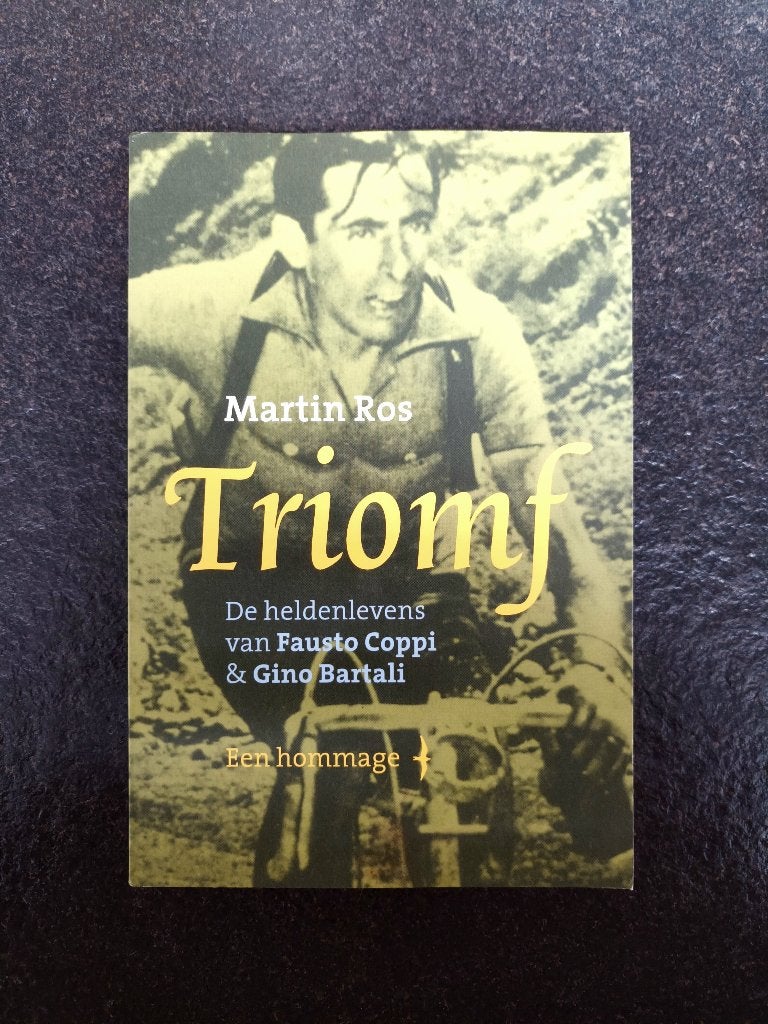Triomf - De heldenlevens van Fausto Coppi & Gino Bartali, Comme neuf, Course à pied et Cyclisme, Martin Ros, Envoi