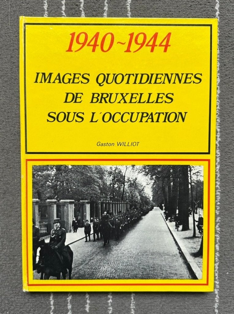 Images quotidiennes de Bruxelles sous l'occupation 1940-1944, Enlèvement ou Envoi, Gaston Williot, Général, Deuxième Guerre mondiale