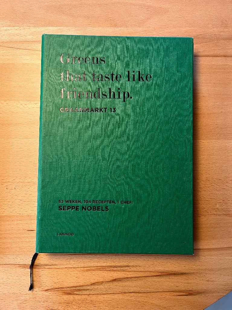 Kookboek 'Greens that taste like friendship', Boeken, Gelezen, Hoofdgerechten, Seppe Nobels, Ophalen of Verzenden