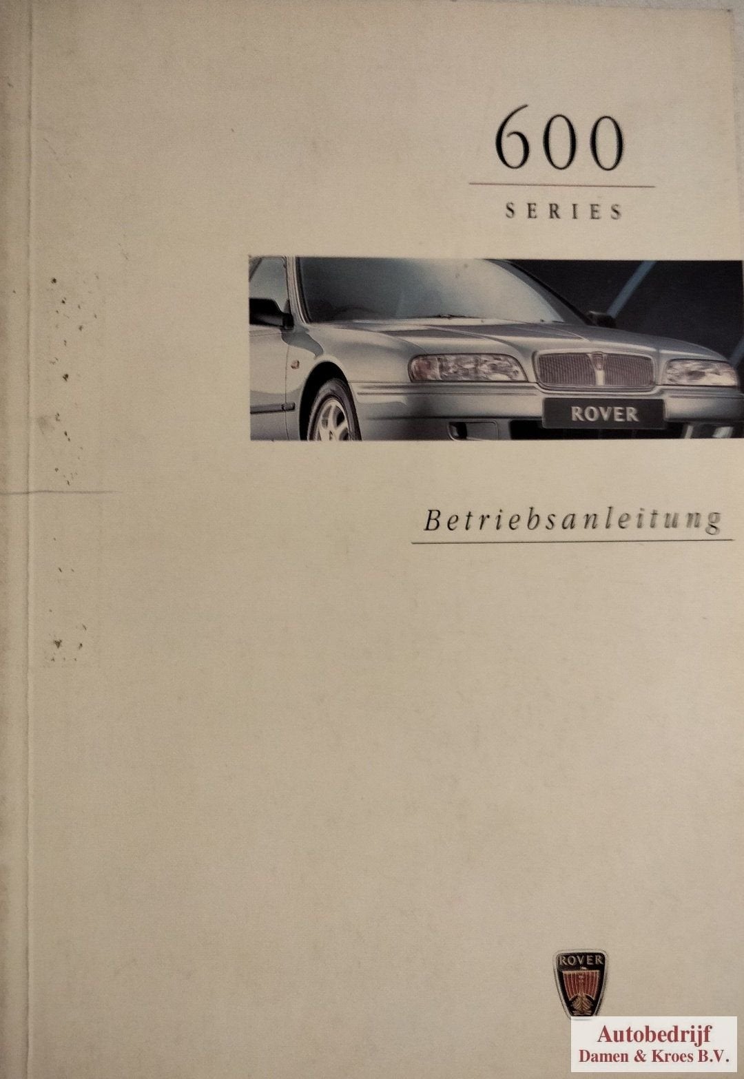 Handboek Rover 600 serie Instructieboekje RCL0118GER (Duitst, Enlèvement ou Envoi