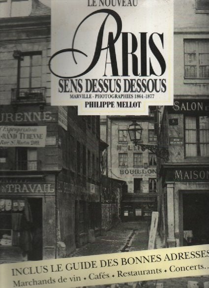 Le nouveau PARIS sens dessus dessous ( Philippe MELLOT ), Boeken, Kunst en Cultuur | Fotografie en Design, Fotografie algemeen