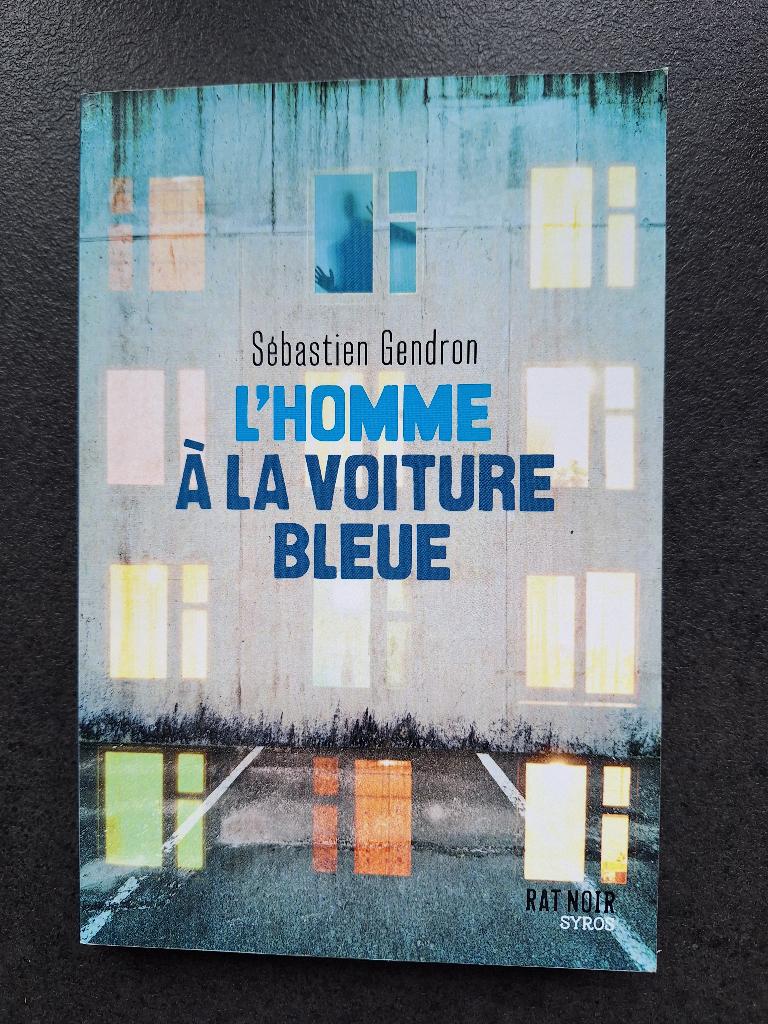 L'homme à la voiture bleue - Sébastien Gendron, Fiction, Comme neuf, Sébastien Gendron, Enlèvement