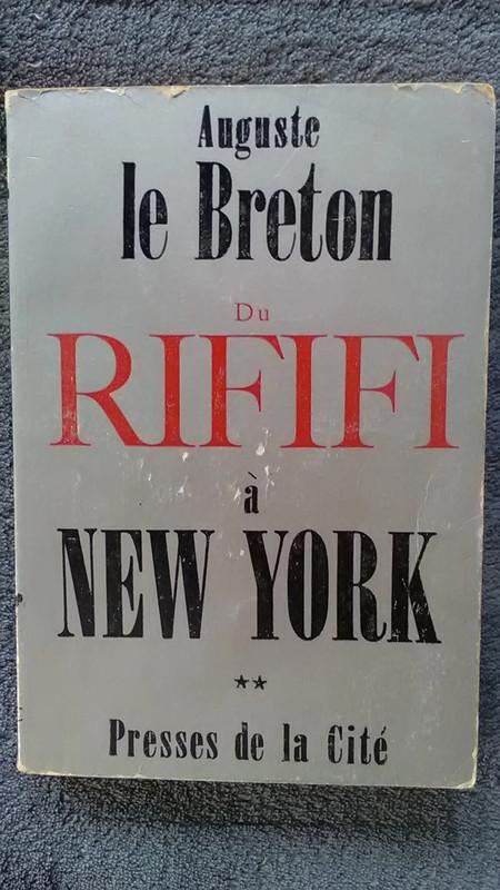 "Du rififi à New York" Tome 2 (1962) Auguste Le Breton, Enlèvement ou Envoi, Auguste Le Breton, Utilisé, Europe autre