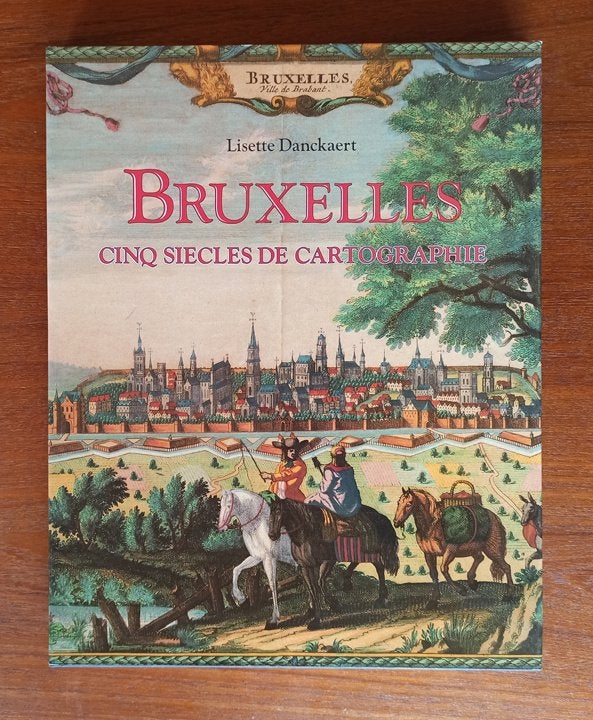 Bruxelles. Cinq siècles de cartographie, Enlèvement ou Envoi, Comme neuf