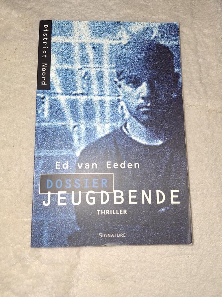Ed van Eeden - Dossier Jeugdbende, Ophalen, Ed van Eeden