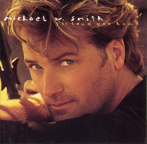 CD EN VENTE MICHAEL W. SMITH - I'll lead your home, Envoi, Gospel