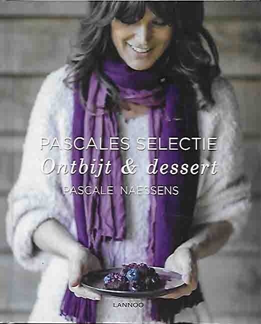 ontbijt & dessert, Boeken, Ophalen of Verzenden, Nieuw, Dieet en Voeding, Pascale Naessens