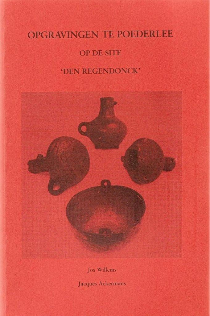 Opgravingen te Poederlee op de site 'Den Regendonck', 14e eeuw of eerder, Diverse auteurs, Ophalen of Verzenden, Zo goed als nieuw