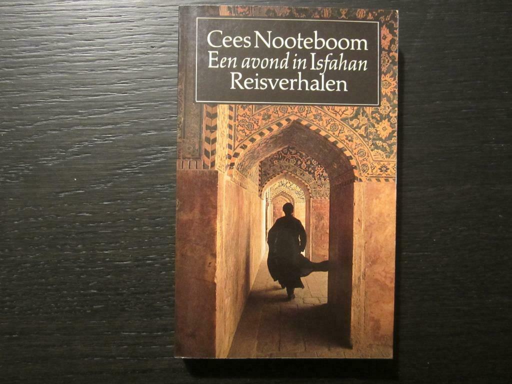 Een avond in Isfahan  -Reisverhalen-  Cees Nooteboom, Boeken, Ophalen of Verzenden