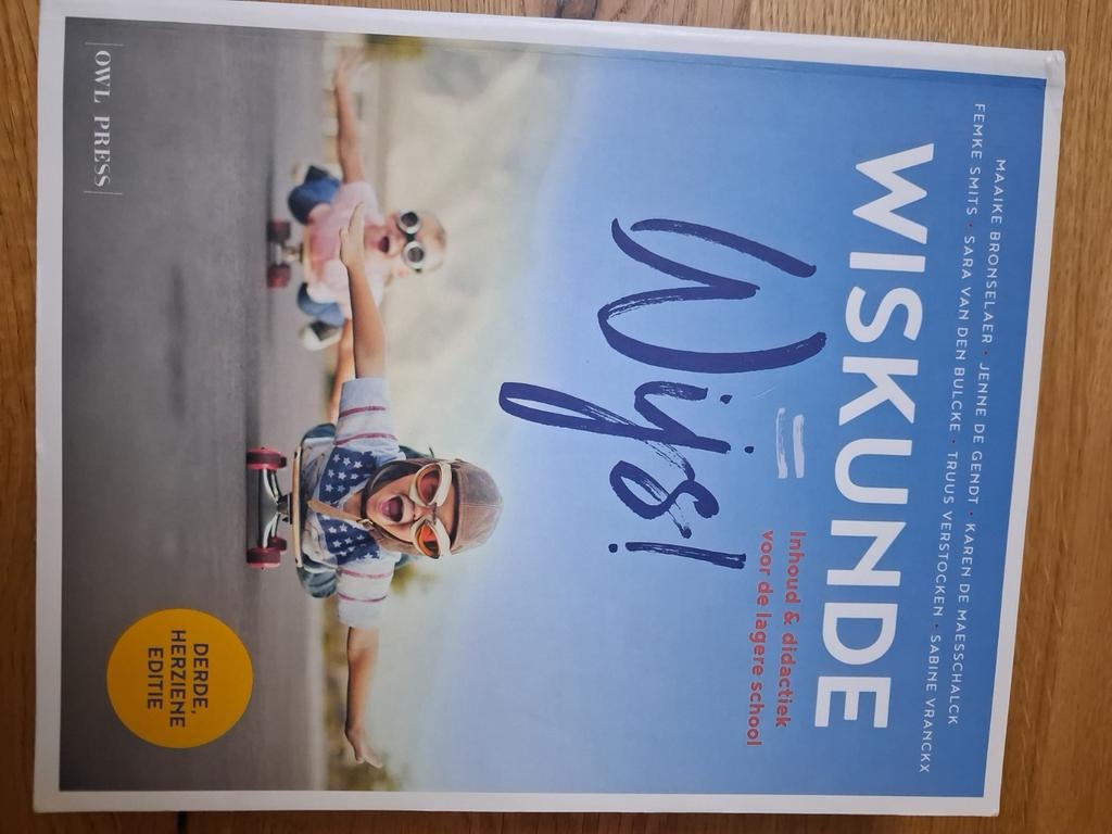Maaike Bronselaer - Wiskunde = wijs!, Boeken, Ophalen of Verzenden, Maaike Bronselaer; Jenne De Gendt; Karen De Maesschalck; Femk...